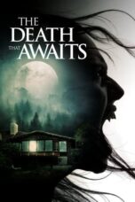 Nonton film The Death That Awaits (2025) sub indo