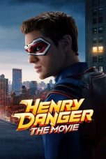 Nonton film Henry Danger: The Movie (2025) sub indo