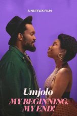 Nonton film Umjolo: My Beginning, My End! (2025) sub indo