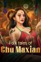 Nonton film Folk tales of Chu Maxian (2025) sub indo