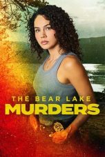 Nonton film The Bear Lake Murders (2025) sub indo