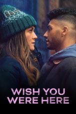Nonton film Wish You Were Here (2025) sub indo