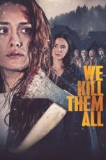 Nonton film We Kill Them All (2025) sub indo
