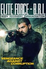 Nonton film Elite Force: B.R.I. – Body Recovery Immmusination (2025) sub indo