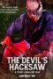 Nonton film The Devil’s Hacksaw (2025) sub indo