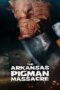 Nonton film The Arkansas Pigman Massacre (2025) sub indo