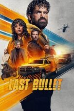 Nonton film Last Bullet (2025) sub indo