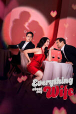 Nonton film Everything About My Wife (2025) sub indo
