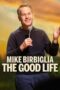 Nonton film Mike Birbiglia: The Good Life (2025) sub indo