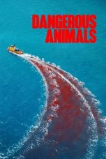Nonton film Dangerous Animals (2025) sub indo