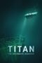 Nonton film Titan: The OceanGate Submersible Disaster (2025) sub indo