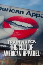 Nonton film Trainwreck: The Cult of American Apparel (2025) sub indo