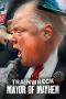 Nonton film Trainwreck: Mayor of Mayhem (2025) sub indo