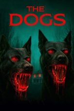 Nonton film The Dogs (2025) sub indo