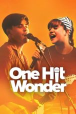 Nonton film One Hit Wonder (2025) sub indo