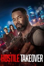 Nonton film Hostile Takeover (2025) sub indo