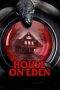 Nonton film House on Eden (2025) sub indo Nonton film House on Eden (2025) sub indo