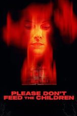Nonton film Please Don’t Feed the Children (2025) sub indo
