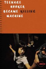 Nonton film Teenage Hooker Became Killing Machine (2000) sub indo