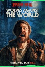 Nonton film Wolves Against the World (2024) sub indo