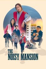 Nonton film The Noisy Mansion (2025) sub indo