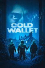 Nonton film Cold Wallet (2025) sub indo