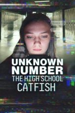 Nonton film Unknown Number: The High School Catfish (2025) sub indo