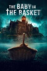 Nonton film The Baby in the Basket (2025) sub indo Nonton film The Baby in the Basket (2025) sub indo