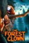 Nonton film The Forest Clown (2025) sub indo