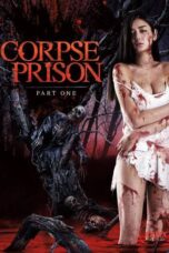 Nonton film Corpse Prison: Part 1 (2017) sub indo