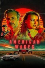 Nonton film American Wages (2025) sub indo