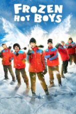 Nonton film Frozen Hot Boys (2025) sub indo