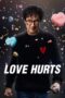Nonton film Love Hurts sub indo Nonton film Love Hurts sub indo