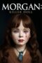 Nonton film Morgan: Killer Doll (2025) sub indo