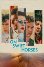 Nonton film On Swift Horses (2025) sub indo