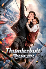 Nonton film Thunderbolt Rescue (2025) sub indo