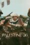 Nonton film Palestine 36 (2025) sub indo