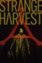 Nonton film Strange Harvest (2025) sub indo