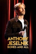 Nonton film Anthony Jeselnik: Bones and All (2024) sub indo