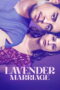 Nonton film Lavender Marriage (2025) sub indo