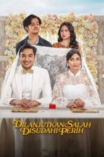 Nonton film Dilanjutkan Salah Disudahi Perih (2025) sub indo