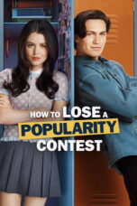 Nonton film How to Lose a Popularity Contest (2026) sub indo