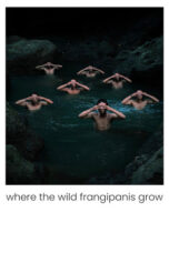 Nonton film Where the Wild Frangipanis Grow (2023) sub indo