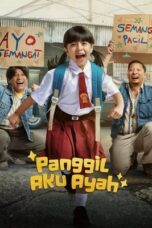 Nonton film Panggil Aku Ayah (2025) sub indo