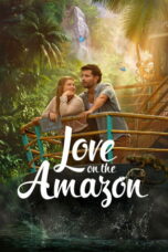 Nonton film Love on the Amazon (2026) sub indo