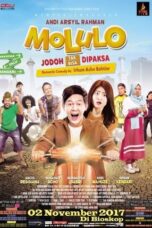 Nonton film Molulo: Jodoh Tak Bisa Dipaksa (2017) sub indo