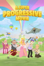 Nonton film A Super Progressive Movie (2026) sub indo