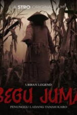 Nonton film URBAN LEGEND : BEGU JUMA (2025) sub indo