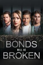 Nonton film Bonds Will Be Broken (2026) sub indo