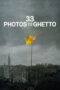 Nonton film 33 Photos from the Ghetto (2026) sub indo